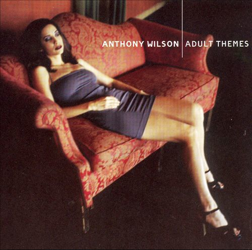 Anthony-Wilson-Adult-Themes