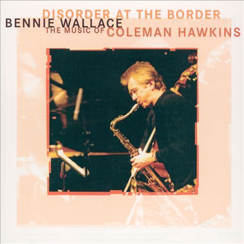 Bennie-Wallace-Disorder-at-the-Border