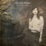 Elysian-Fields-Ghosts-of-No