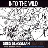 Greg-Glassman-Quartet-Into-the-Wild