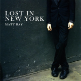 Matt-Ray-Lost-In-New-York