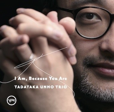 Tadatako-Unno-Trio-I-Am-Because-You-Are